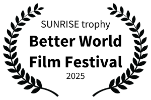 Festival-Kranz mit Sunrise Trophy beim Better World Film Festival 2025